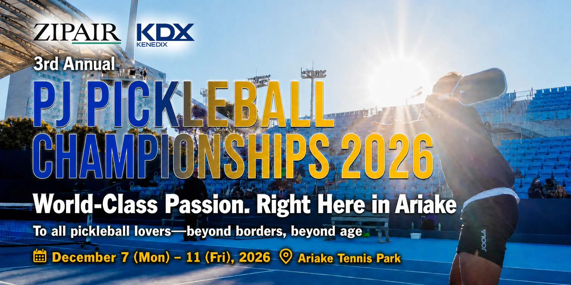 3rd PJ Pickleball Championships 2026 — Dec 7–11, 2026, Ariake Tennis Forest Park, Tokyo